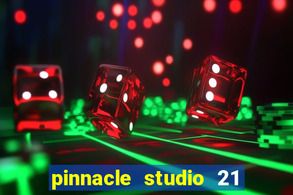 pinnacle studio 21 ultimate download crackeado